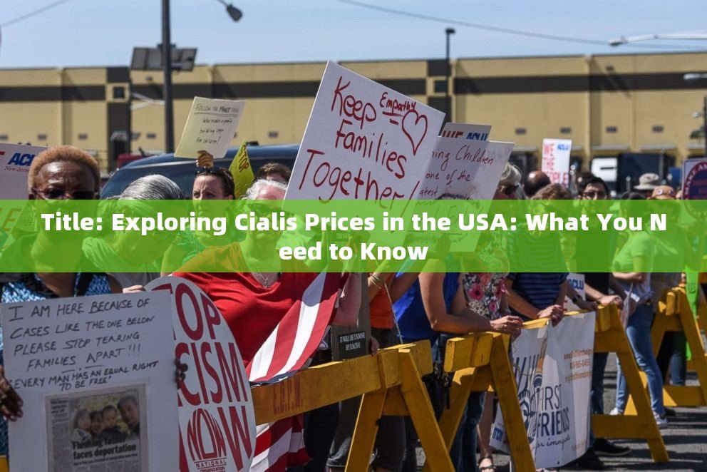 Title: Exploring Cialis Prices in the USA: What You Need to Know