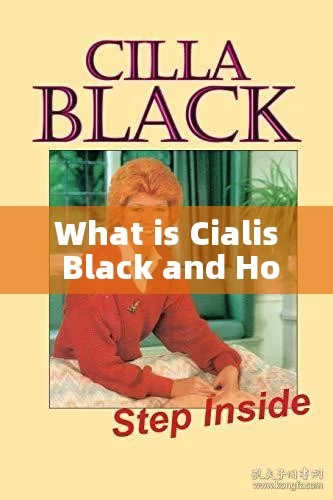 What is Cialis Black and How Does it Work?