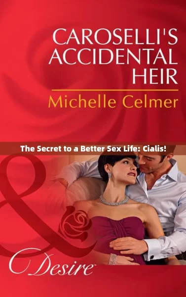 The Secret to a Better Sex Life: Cialis!