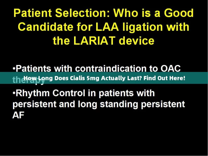 How Long Does Cialis 5mg Actually Last? Find Out Here!