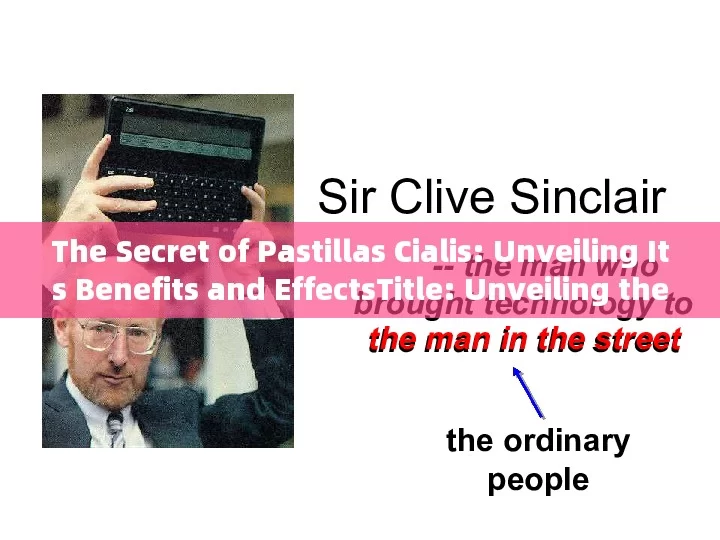 The Secret of Pastillas Cialis: Unveiling Its Benefits and EffectsTitle: Unveiling the Amazon Cialis Phenomenon: Facts, Myths, and Online Purchasing Pitfalls