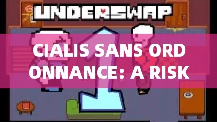 CIALIS SANS ORDONNANCE: A RISKY OPTION?Title: Unlocking Convenience: The Safe Path to Online Cialis Prescriptions!