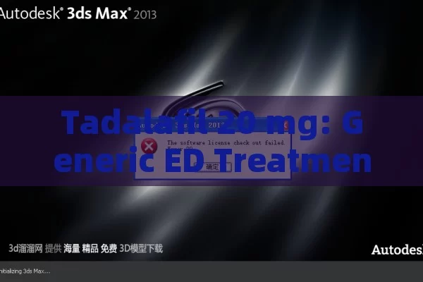 Tadalafil 20 mg: Generic ED Treatment & Cost