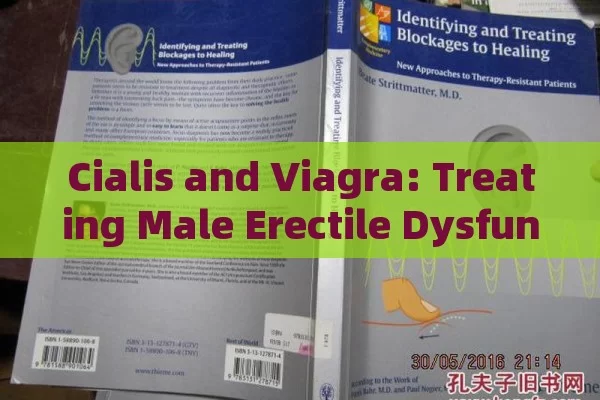 Cialis and Viagra: Treating Male Erectile Dysfunction