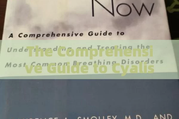 The Comprehensive Guide to Cyalis in Spain: Uses, Benefits & Considerations