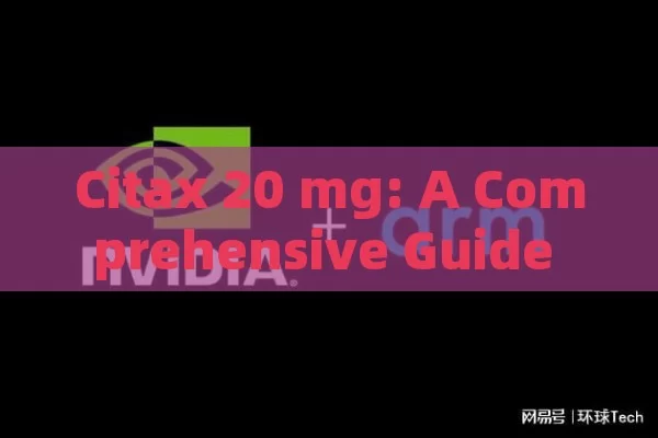 Citax 20 mg: A Comprehensive Guide on Uses, Benefits & Precautions