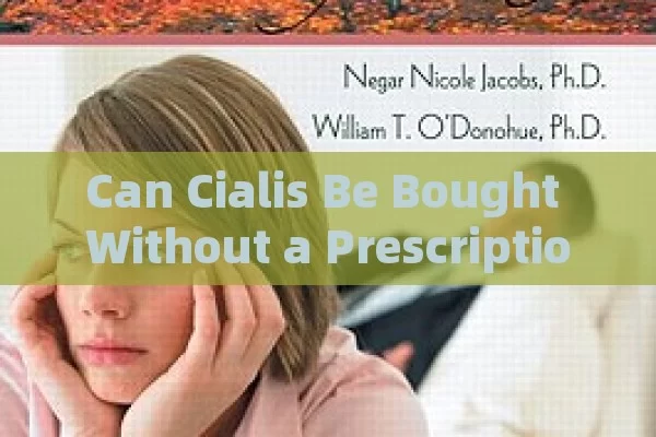 Can Cialis Be Bought Without a Prescription?